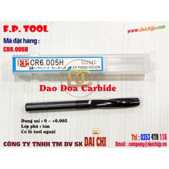 Dao Doa Carbide Dòng R Với Lỗ Dầu F.P. TOOLS CR6.005H